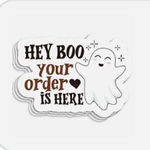 Hey Boo Your Order Is Here Stickers
